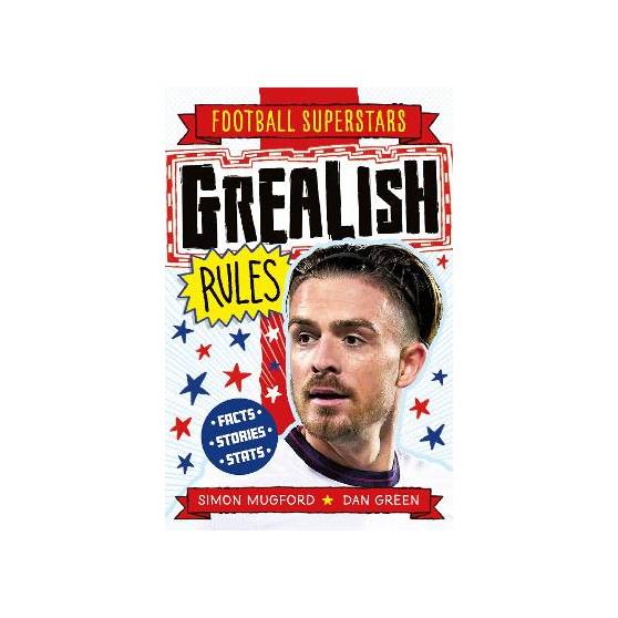 Εκδόσεις Welbeck - Grealish Rules (Football Superstars) - Simon Mugford
