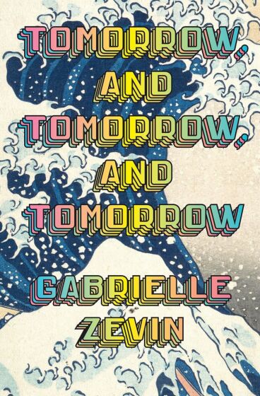 Εκδόσεις Chatto & Windus ​ - Tomorrow, and Tomorrow, and Tomorrow - Gabrielle Zevin