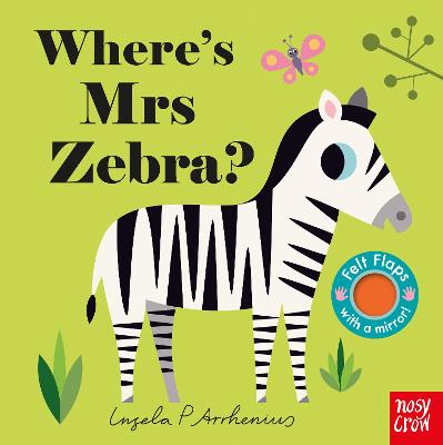 Εκδόσεις Nosy Crow - Where's Mrs Zebra? - Ingela P Arrhenius