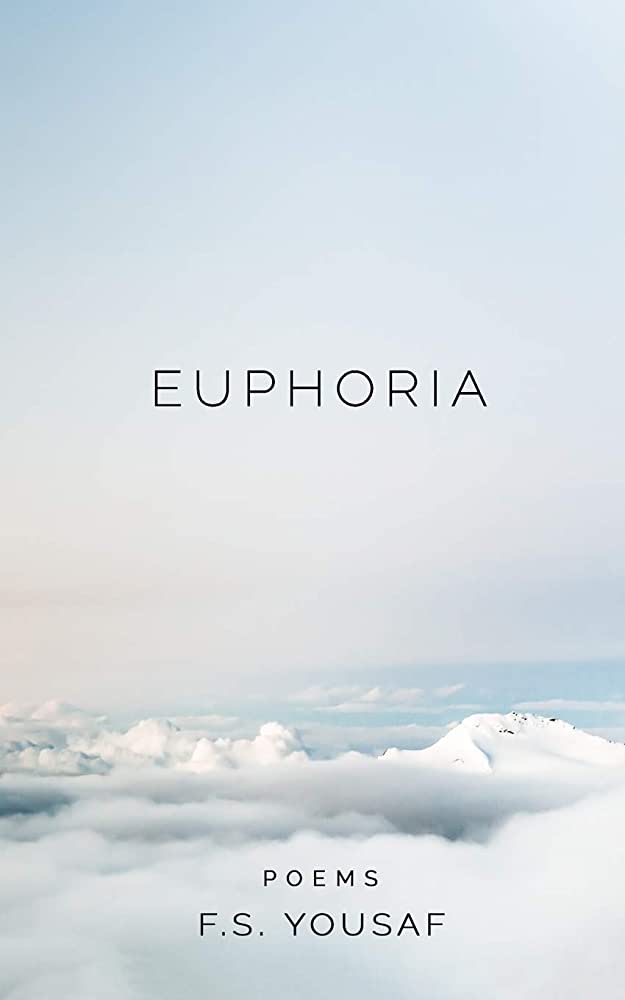 Publisher CreateSpace - Euphoria - F. S. Yousaf