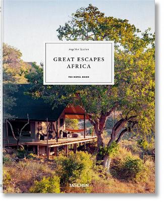 Publisher:Taschen  - Great Escapes Africa (The Hotel Book) - Angelika Taschen