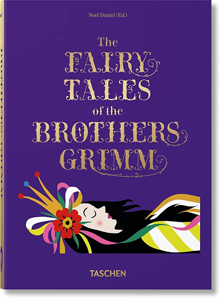 Εκδόσεις Taschen - The Fairy Tales. Grimm & Andersen 2 in 1 (40th Anniversary Edition) - Brothers Grimm, Hans Christian Andersen, Noel Daniel