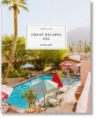 Εκδόσεις Taschen - Great Escapes USA. The Hotel Book - Angelika Taschen