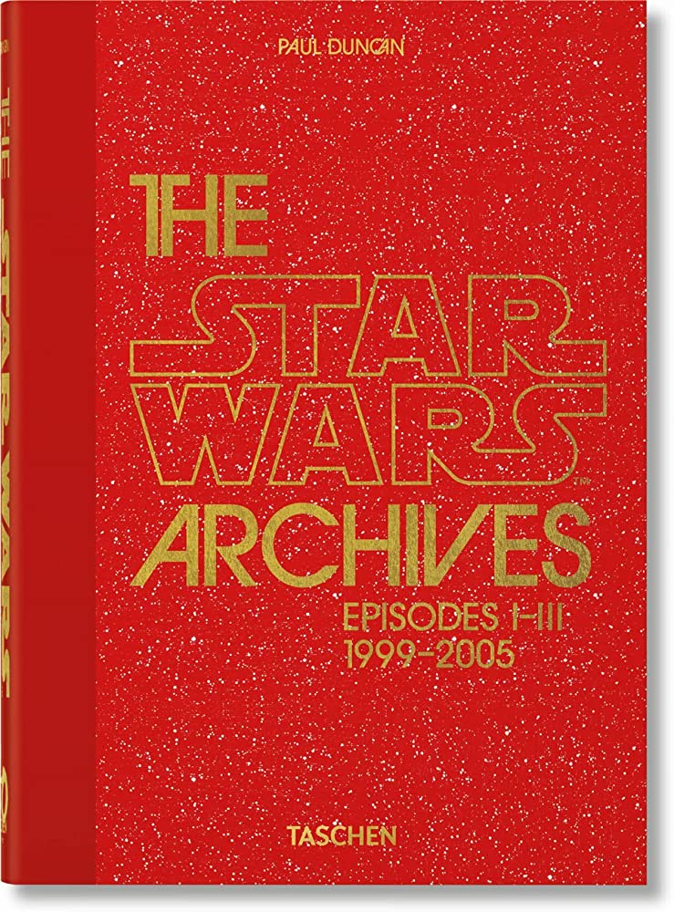 Εκδόσεις Taschen - The Star Wars Archives.1999–2005(40th Edition) - Paul Duncan