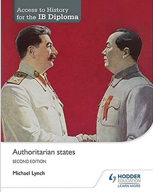 Access to History for the IB Diploma:Authoritarian states Second Edition