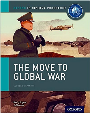 Oxford University Press - Oxford IB Diploma Programme: The Move to Global War Course Companion