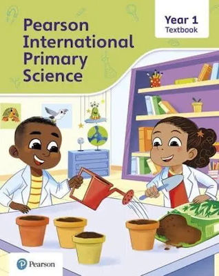 Pearson Longman - Pearson International Primary Science - Textbook Year 1