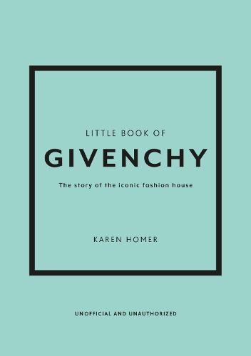 Εκδόσεις Welbeck Publishing - Little Book of Givenchy - Karen Homer