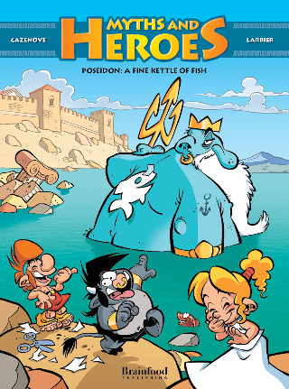 Publisher Brainfood - Myths and Heroes-Poseidon: A fine kettle of fish - Cazenove Larbier