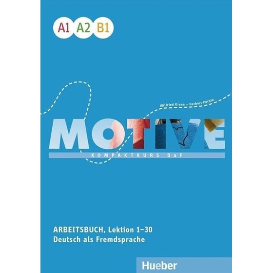 Hueber - MOTIVE (A1-A2-B1) – Arbeitsbuch (Lektion 1-30) (Βιβλίο Ασκήσεων)