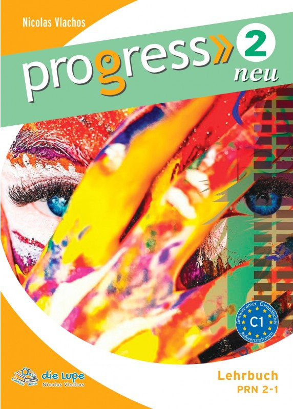 Progress 2 Neu - Lehrbuch(Βιβλίο Μαθητή) - VLACHOS Die Lupe - επίπεδο C1