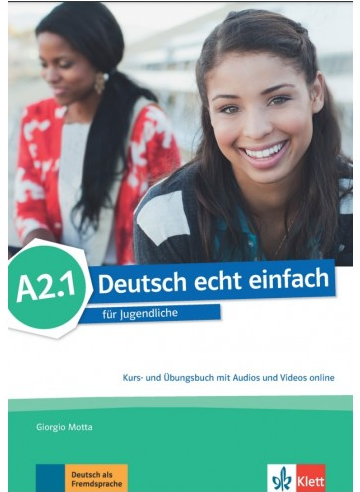 Deutsch echt einfach A2.1, Kurs- & Übungsbuch mit Audios und Videos online(Mαθητή και βιβλίο Aσκήσεων)​