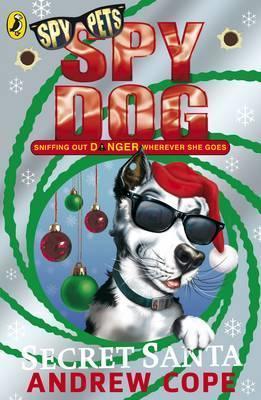 Εκδόσεις Penguin - Spy Dog Secret Santa (Volume 7) - Andrew Cope