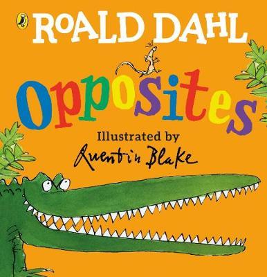 Εκδόσεις Penguin - Roald Dahl's Opposites - Roald Dahl