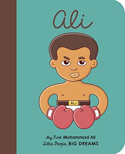 Εκδόσεις Frances Lincoln - Little People, Big Dreams(Muhammad Ali) - Maria Isabel Sanchez Vegara
