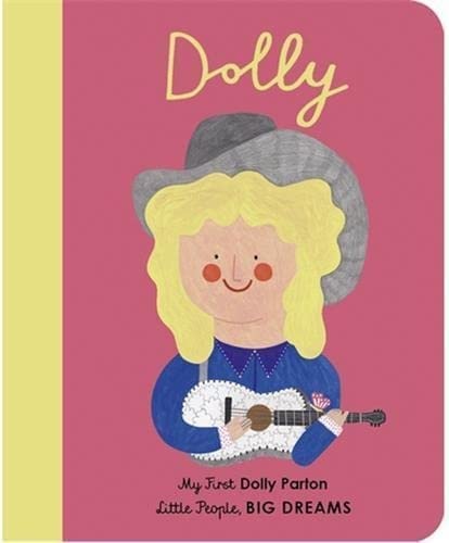 Εκδόσεις Frances Lincoln - Little People, Big Dreams(Dolly Parton) - Maria Isabel Sanchez Vegara
