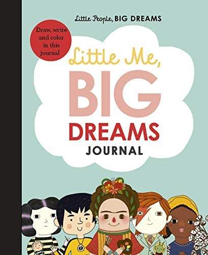 Εκδόσεις Frances Lincoln - Little People, Βig Dreams(Draw, write and colour this journal) - Maria Isabel Sanchez Vegara