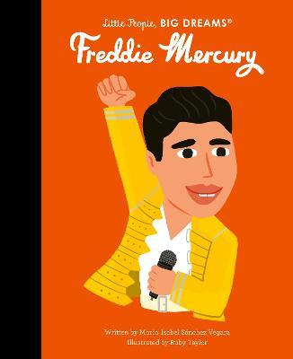 Εκδόσεις Frances Lincoln - Little People, Βig Dreams(Freddie Mercury Volume 94) - Maria Isabel Sanchez Vegara