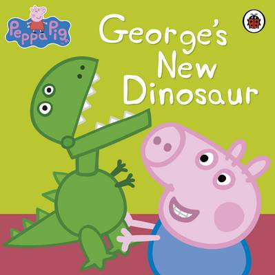 Εκδόσεις Penguin - George's New Dinosaur (Peppa Pig Series) - Ladybird