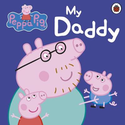 Εκδόσεις Penguin - Peppa pig : My Daddy