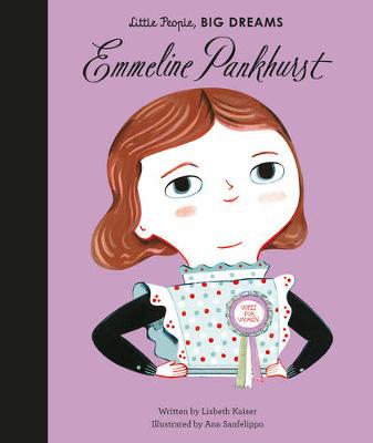Εκδόσεις Frances Lincoln - Little People, big Dreams(Emmeline Pankhurst) - Maria Isabel Sanchez Vegara