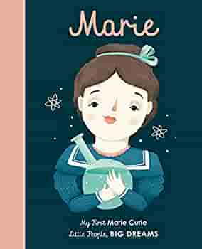 Εκδόσεις Frances Lincoln - Little People, Βig Dreams(Marie Curie) - Maria Isabel Sanchez Vegara