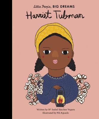 Εκδόσεις Frances Lincoln - Little People, Big Dreams(Harriet Tubman) - Maria Isabel Sanchez Vegara