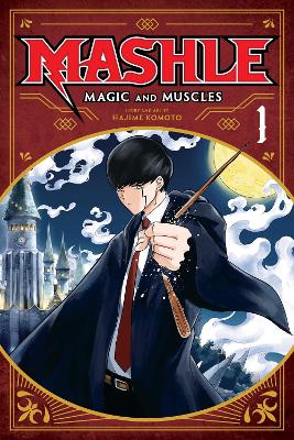 Εκδόσεις Viz Media - Mashle Magic and Muscles (Vol.1) - Hajime Komoto