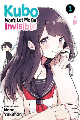 Εκδόσεις Viz Media - Kubo Won't Let Me Be Invisible (Vol.1) - Nene Yukimori