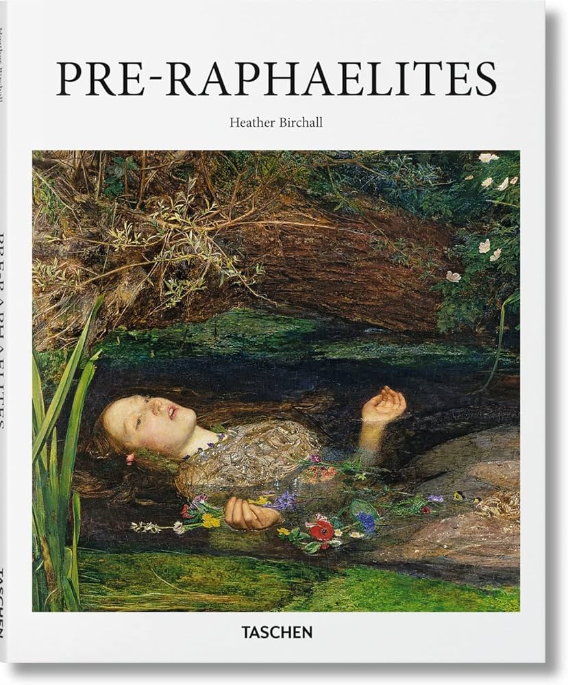 Εκδόσεις Taschen - Pre-Raphaelites(Taschen Basic Art Series) - Heather Birchall