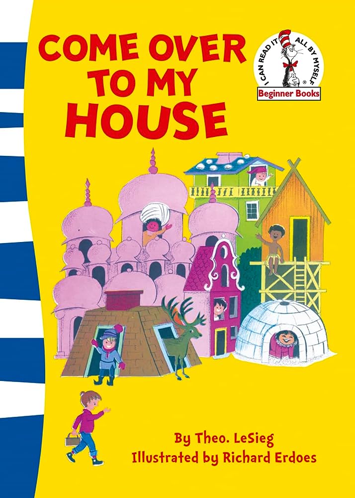 Εκδόσεις HarperCollins - Come Over to My House - Dr. Seuss