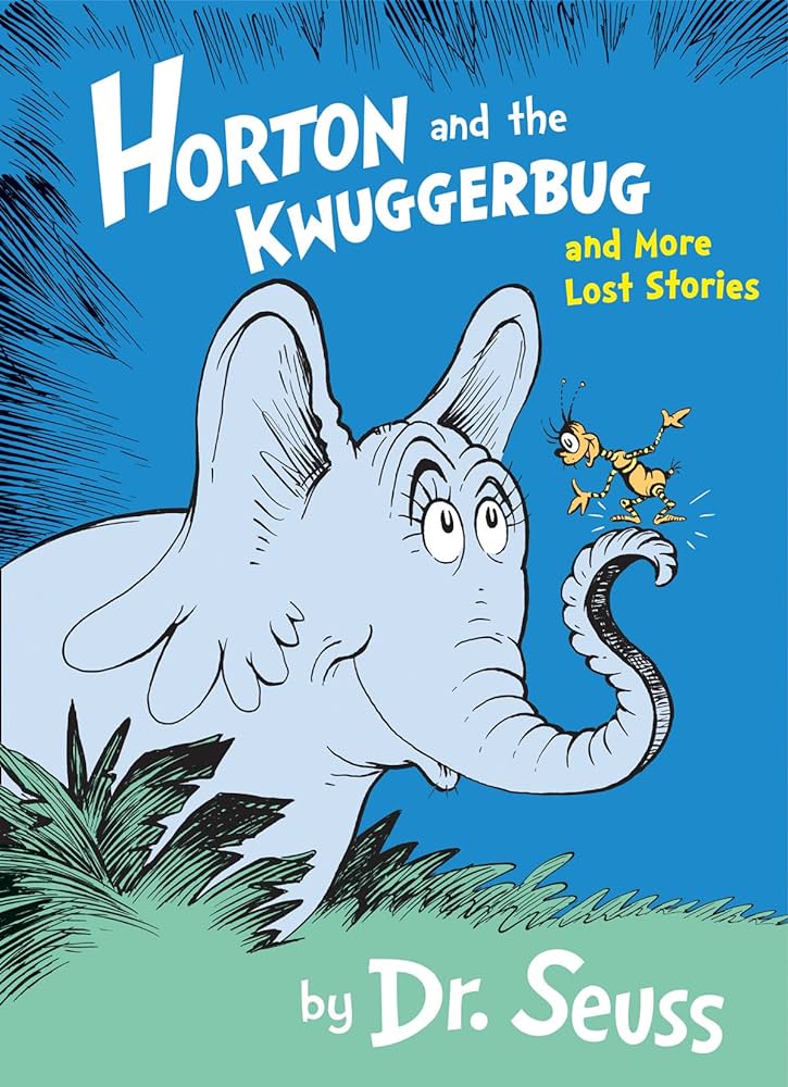Εκδόσεις HarperCollins - Horton and the Kwuggerbug and More Lost Stories - Dr. Seuss