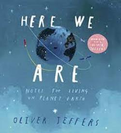 Εκδόσεις HarperCollins - Here We Are:Notes for Living on Planet Earth - Oliver Jeffers