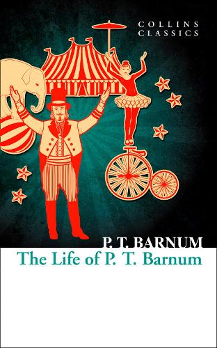 Εκδόσεις HarperCollins - The Life of P.T. Barnum - P. T. Barnum