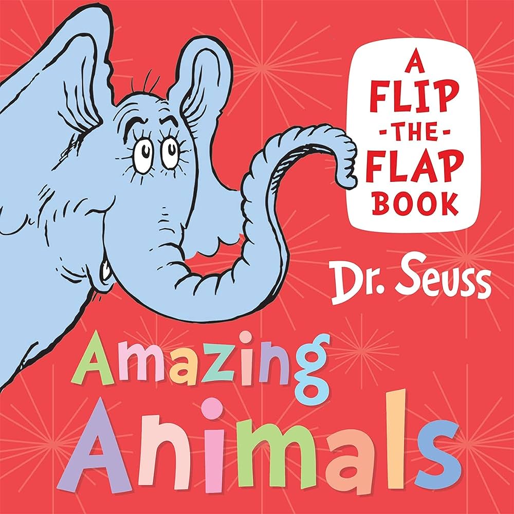 Εκδόσεις HarperCollins - Amazing Animals:A Flip-the-Flap Book - Dr. Seuss