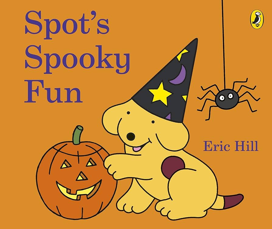 Publisher:Penguin Random House - Spot's Spooky Fun - Eric Hill