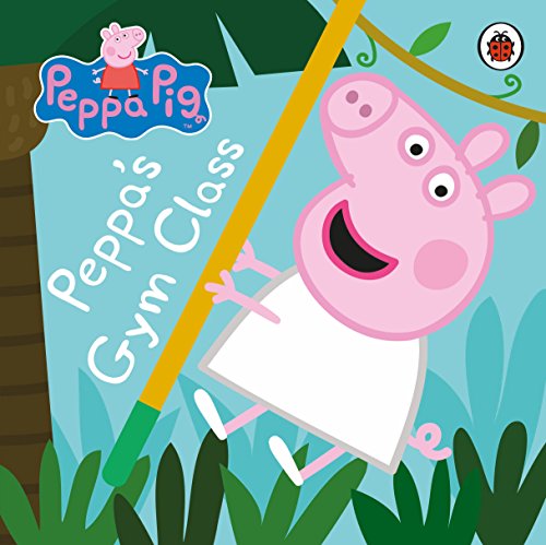 Εκδόσεις Penguin - Peppa's Gym Class (Peppa Pig) - Pig Ladybird, Peppa