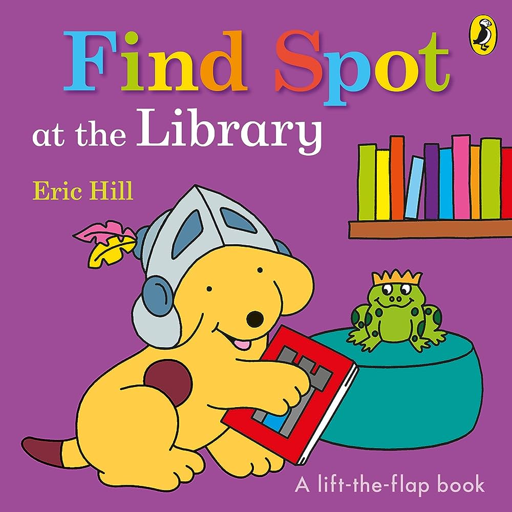 Εκδόσεις Penguin Random House - Find Spot at the Library (Spot) - Eric Hill