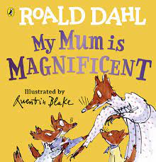 Εκδόσεις Penguin - My Mum is Magnificent - Roald Dahl