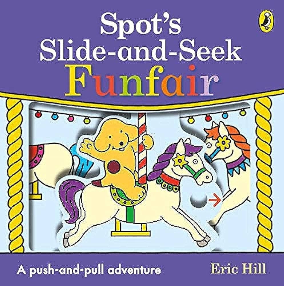 Εκδόσεις Penguin - Spot's Slide and Seek:Funfair - Eric Hill