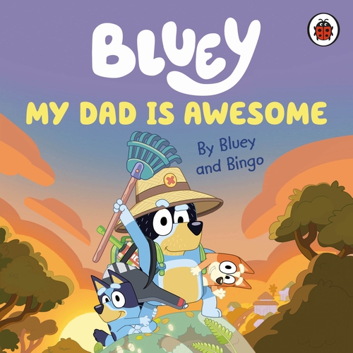 Εκδόσεις Penguin - My Dad Is Awesome (Bluey) - Bluey