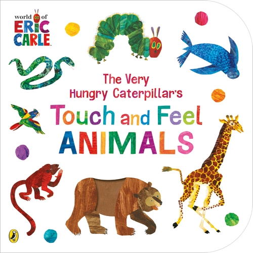 Εκδόσεις Penguin Random House - The Very Hungry Caterpillar's Touch and Feel Animals - Eric Carle