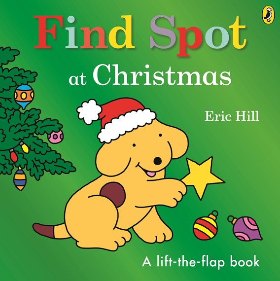 Εκδόσεις Penguin Random House - Find Spot at Christmas (Spot) - Eric Hill