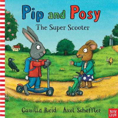 Εκδόσεις Nosy Crow - Pip and Posy:The Super Scooter - Axel Scheffler