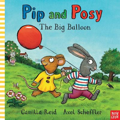 Εκδόσεις Nosy Crow - Pip and Posy:The Big Balloon - Camilla Reid