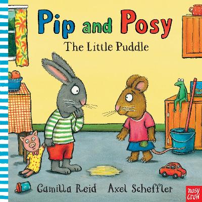 Εκδόσεις Nosy Crow - The Little Puddle(Pip and Posy) - Axel Scheffler