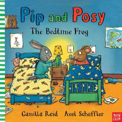 Εκδόσεις Nosy Crow - Pip and Posy:The Bedtime Frog - Scheffler Axel