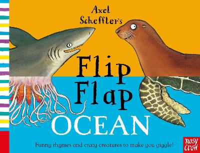 Εκδόσεις Nosy Crow - Axel Scheffler's Flip Flap Ocean - Axel Scheffler