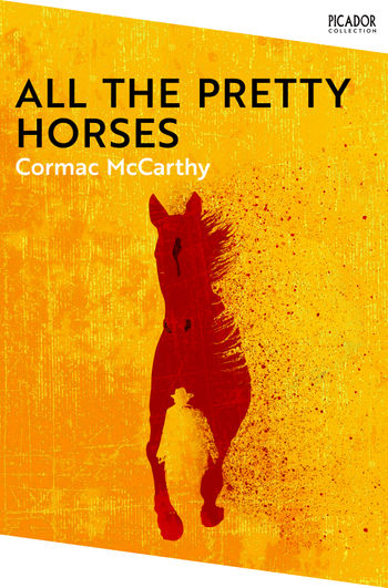 Εκδόσεις Picador - All the Pretty Horses - Cormac McCarthy