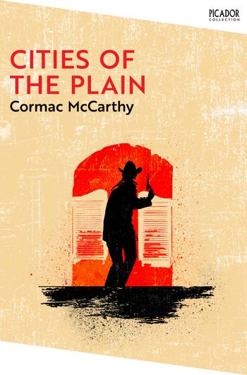 Εκδόσεις Picador - Cities of the Plain - Cormac McCarthy